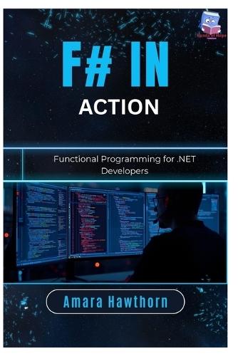 F# in Action: Functional Programming for .NET Developers