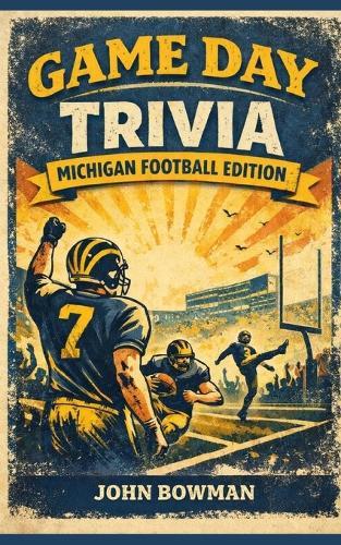 Game Day Trivia: Michigan Football Edition