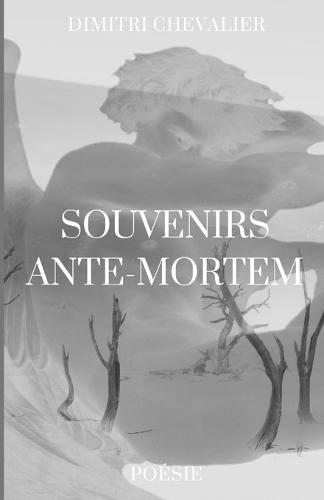 Souvenirs ante-mortem: Poèmes qui traversent l'adolescence vers l'âge adulte