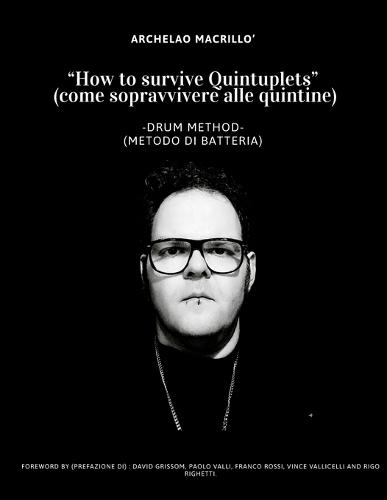 How to survive quintuplets - Metodo di batteria - Drum Method: (come sopravvivere alle quintine) ENG/ITA
