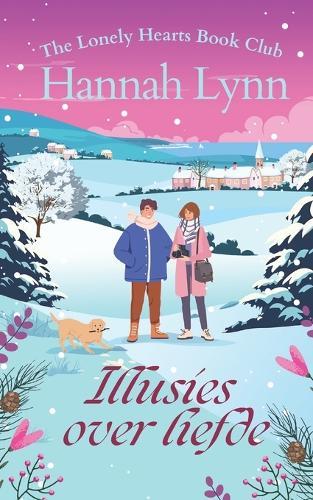 Illusies over liefde: Een betoverend kerstverhaal over leeftijdsverschil, nieuwe hoop en de magie van een tweede kans.