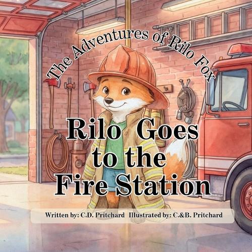 The Adventures of Rilo Fox: Rilo Goes to the Fire Station