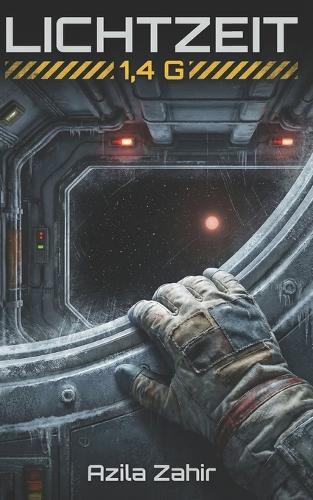 Lichtzeit: 1,4 G - Hard Science Fiction Roman