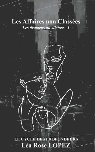 Les Affaires non Classées - Les disparus du silence: Le cycle des profondeurs