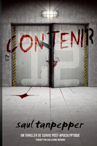 Contenir: Un thriller de survie post-apocalyptique du Monde de la Flense