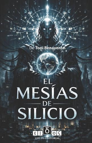 El Mesías de Silicio