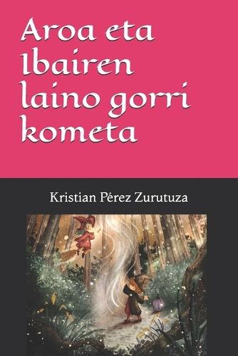 Aroa eta Ibairen laino gorri kometa