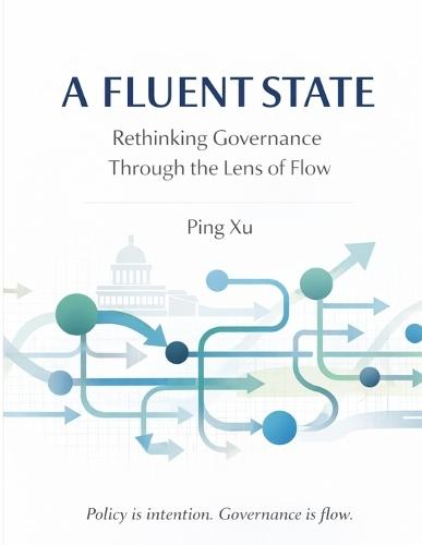 A Fluent State: Rethinking Governance Through the Lens of Flow