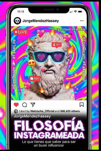 Filosofía Instagrameada: Lo que tienes que saber para ser un buen influencer