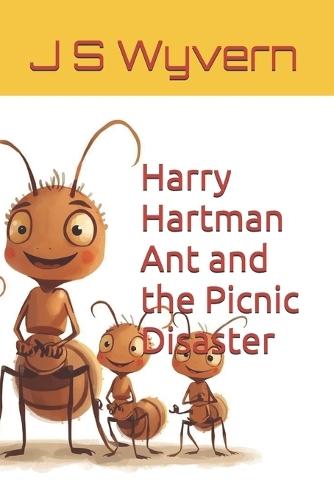Harry Hartman Ant and the Picnic Disaster