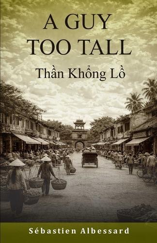 A GUY TOO TALL - Thần Khổng Lồ