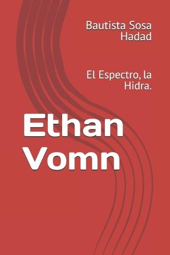 Ethan Vomn: El Espectro, la Hidra.