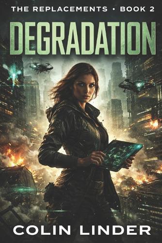 The Replacements: Book Two: Degradation