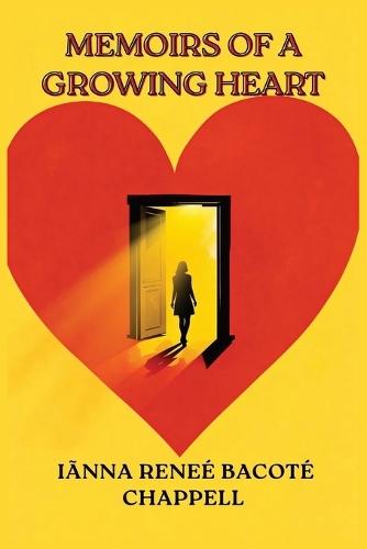 Memoirs Of A Growing Heart