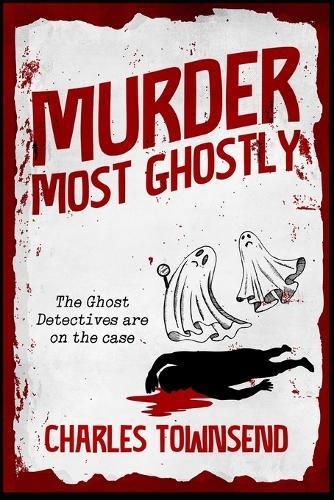 Murder Most Ghostly