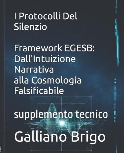 I Protocolli Del Silenzio: supplemento tecnico