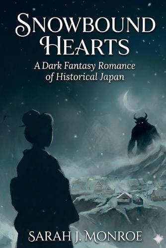 Snowbound Hearts: A Dark Fantasy Romance Of Historical Japan