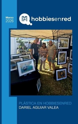 HobbiesEnRed Marzo 2026: Plástica En Hobbiesenred Dariel Aguiar Valea