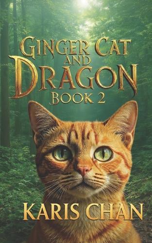 Ginger Cat and Dragon Book 2
