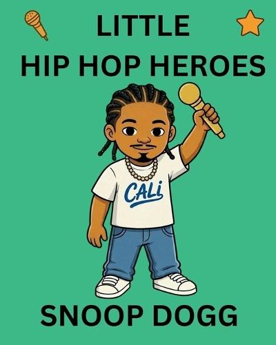 Snoop Dogg: Little Hip Hop Heroes
