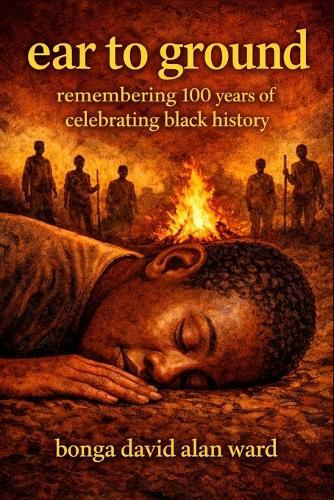 ear to ground: remembering 100 years of celebrating black history