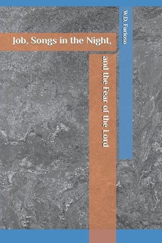Job, Songs in the Night, and The Fear of the Lord