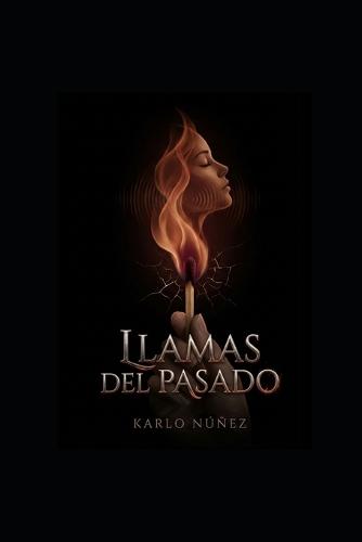 Llamas del Pasado