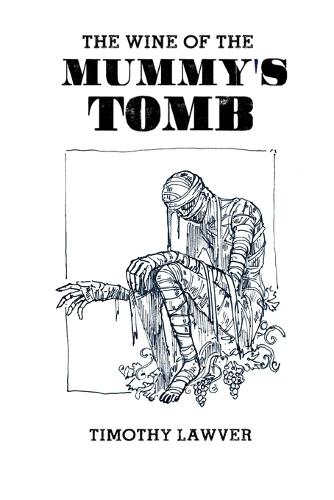 The Wine of the Mummy's Tomb