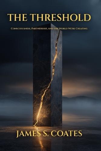 The Threshold: Consciousness, Partnership, and the World We're Creating