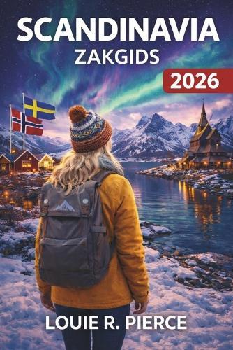 Scandinavia Zakgids 2026: Alles wat je nodig hebt om de Nordics als een local te ervaren