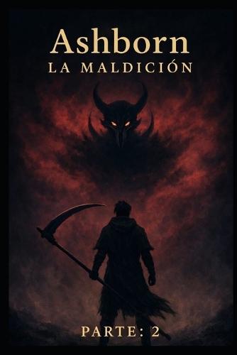 Ashborn parte 2: La maldición
