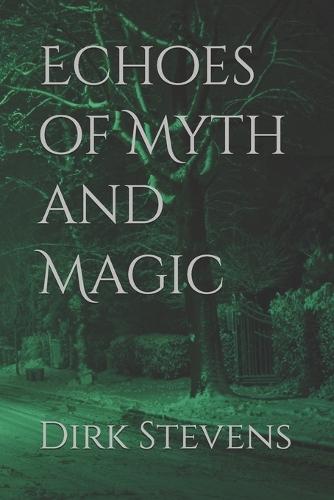 Echoes of Myth and Magic