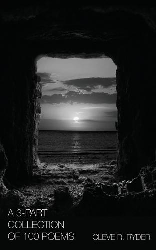 A 3-Part Collection Of 100 Poems