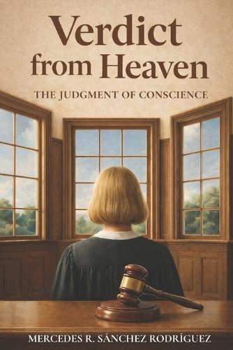 Verdict from Heaven: The Judgment of Conscience