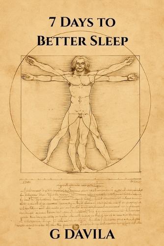 7 Days to Better Sleeping: A Simple Plan to Rest Deeper and Wake Up Recharged