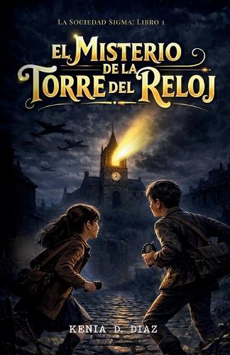 El Misterio de la Torre del Reloj: Espías, señales secretas y valentía en el Londres de la Segunda Guerra Mundial