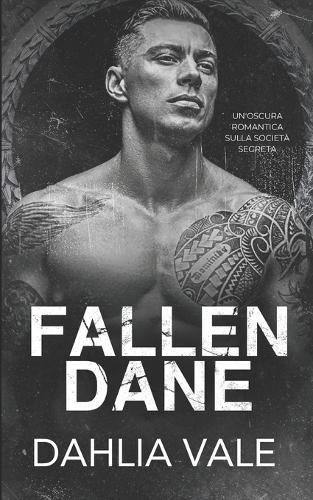 Fallen Dane: Un'oscura romantica sulla società segreta