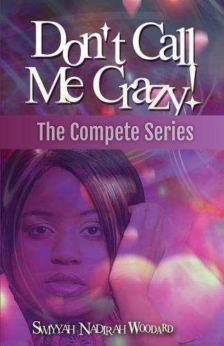 Don't Call Me Crazy!: A Women's Fiction Novel: Box Set Books 1-3