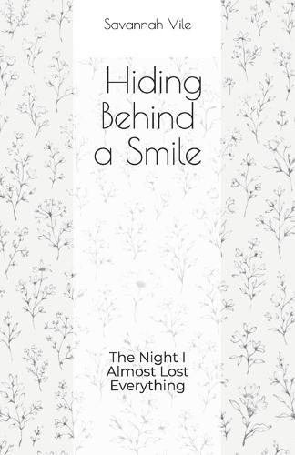 Hiding Behind a Smile: The Night I Almost Lost Everything