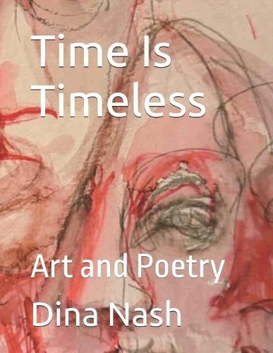 Time Is Timeless: Art and Poetry