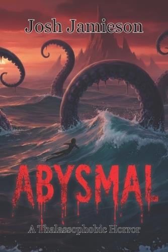 Abysmal: A Thalassophobic Horror