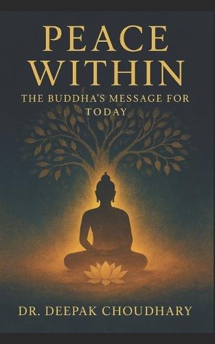Peace Within: The Buddha's Message for Today