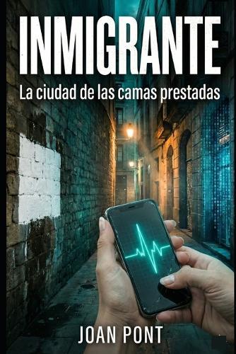Inmigrante: La ciudad de las camas prestadas