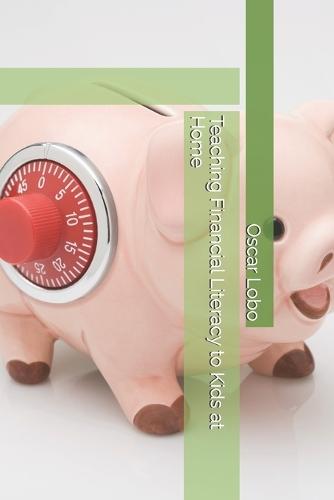 Teaching Financial Literacy to Kids at Home
