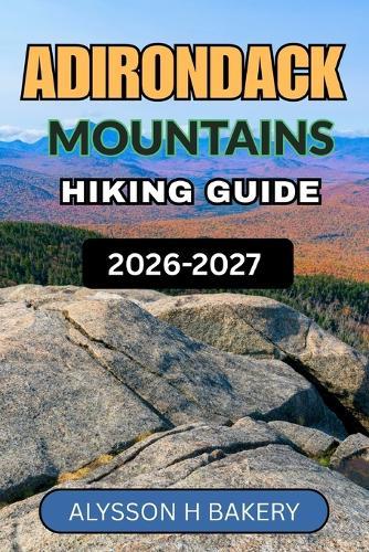 Adirondack Mountains Hiking Guide