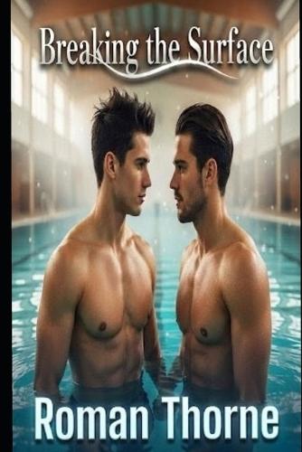 Breaking the Surface: A contemporary sports m/m romance