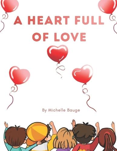 A Heart Full of Love: Make Love Your Superpower