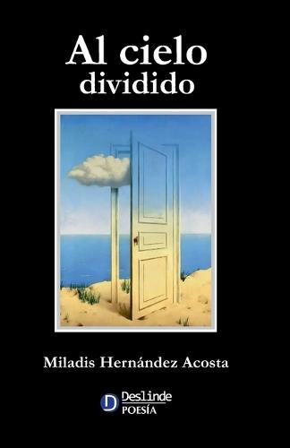 Al cielo dividido