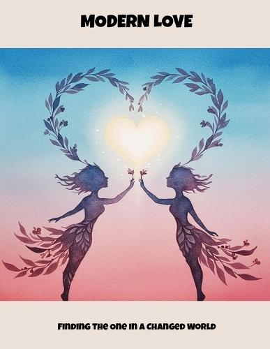 Modern Love: Finding The One In A Changed World