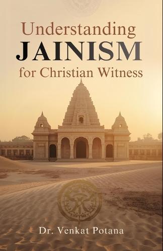 Understanding Jainism for Christian Witness